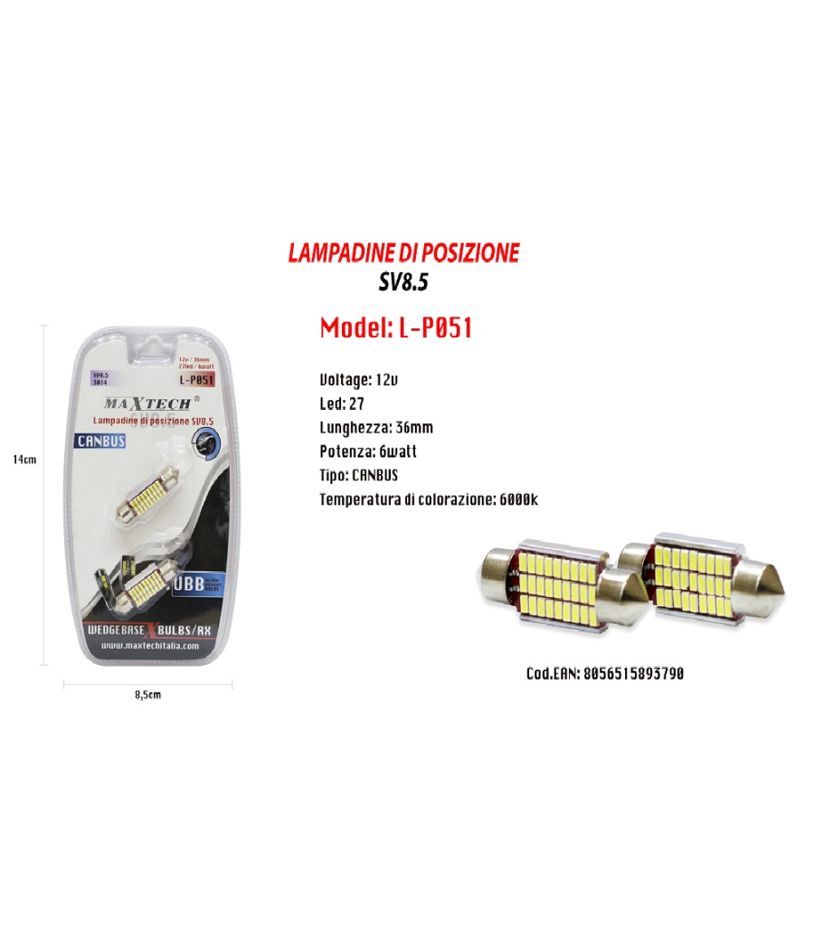 POSITION BULBS SV8.5 12V 27 LEDs 36 MM 6 WATT CANBUS 6000K MAXTECH L-P051